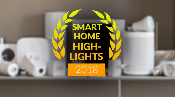 Blogger präsentieren ihre Smarthome-Highlights 2018