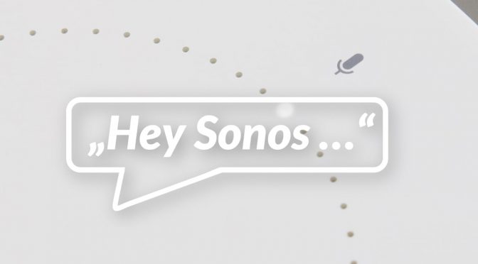 Sonos kündigt Sprachsteuerung ohne Cloud an
